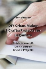 DIY Cricut Maker 3 Crafts/Projects for Beginners