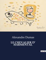 LE CHEVALIER D? HARMENTAL