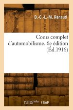 Cours complet d'automobilisme. 6e édition