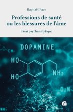 Professions de santé ou les blessures de l'âme