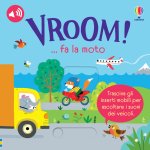 VROOM! … fa la moto. Trascina e ascolta