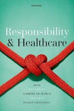Responsibility and Healthcare (Hardback)