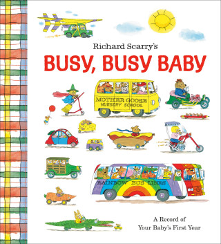 RICHARD SCARRYS BUSY BUSY BABY