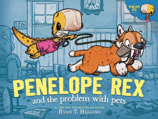 PENELOPE REX & THE PROBLEM WITH PETS