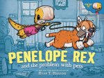PENELOPE REX & THE PROBLEM WITH PETS