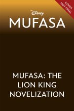 MUFASA THE LION KING NOVELIZATION