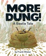 MORE DUNG A BEETLES TALE