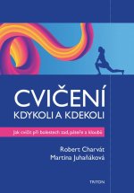 Cvičení kdykoli a kdekoli - Jak cvičit při boletech zad, páteře a kloubů