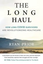 The Long Haul: How the Pandemic's Survivors Are Revolutionizing Healthcare