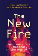 The New Fire: War, Peace, and Democracy in the Age of AI