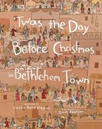 Twas the Day Before Christmas in Bethleh
