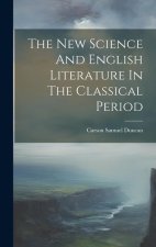 The New Science And English Literature In The Classical Period