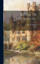 R?gne De Richard Iii...