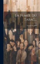 La Fumée Du Tabac...