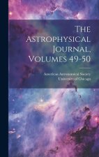 The Astrophysical Journal, Volumes 49-50