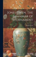 Jones Owen. The Grammar of Ornament