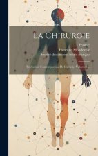 La Chirurgie: Traduction Contemporaine De L'auteur, Volume 1...