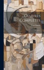 Oeuvres Compl?tes: Sciences...