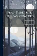 Fr?n Fjerdingen Och Svartbäcken: Studier Vid Akademien