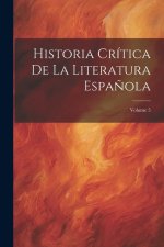 Historia Crítica De La Literatura Espa?ola; Volume 5