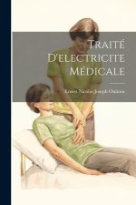 Traité D'electricite Médicale