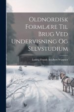 Oldnordisk Forml?re Til Brug Ved Undervisning Og Selvstudium