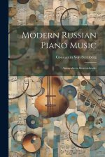 Modern Russian Piano Music: Akimenko to Korestchenko