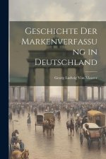 Geschichte Der Markenverfassung in Deutschland