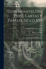 Gobernantes del Perú, cartas y papeles, siglo XVI; documentos del Archivo de Indias; v. 2