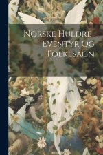 Norske huldre-eventyr og folkesagn; 2