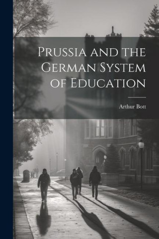 Prussia and the German System of Education