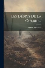 Les Débris De La Guerre...