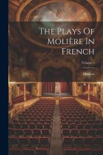 The Plays Of Moli?re In French; Volume 2