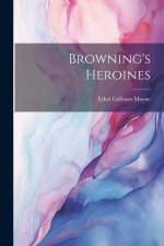 Browning's Heroines