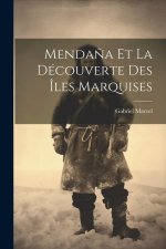 Menda?a Et La Découverte Des Îles Marquises