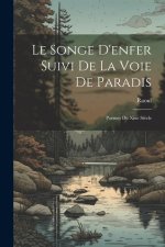 Le Songe D'enfer Suivi De La Voie De Paradis: Po?mes Du Xiiie Si?cle