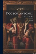 Doctor Antonio: A Tale of Italy