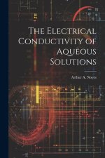 The Electrical Conductivity of Aqueous Solutions