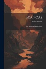 Brancas: Les Amours de Quaterquem
