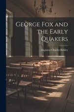 George Fox and the Early Quakers