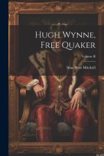 Hugh Wynne, Free Quaker; Volume II