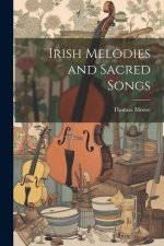 Irish Melodies and Sacred Songs