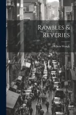 Rambles & Reveries