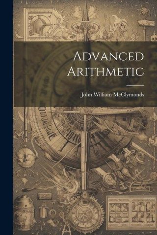 Advanced Arithmetic