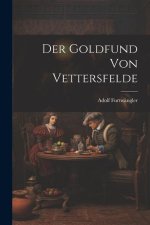 Der Goldfund von Vettersfelde