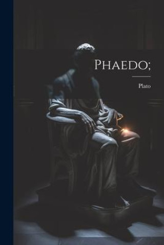 Phaedo;