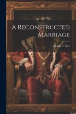 A Reconstructed Marriage