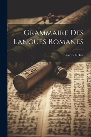 Grammaire des langues romanes