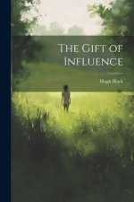 The Gift of Influence