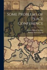 Some Problems of Peace Conference